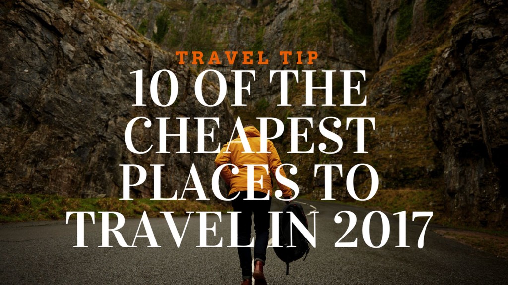 10-of-the-cheapest-places-to-travel-in-2017-1