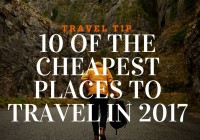 10 of the cheapest places to travel in 2017 1